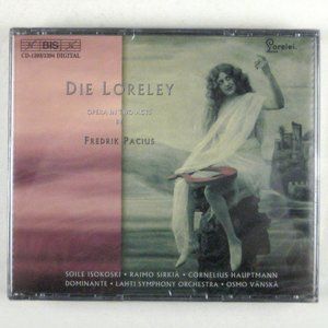 Pacius Die Loreley Vanska, Isokoski, Sirkia, Lahti SO etc by Soile Isokoski 2 CD